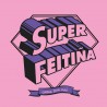 Camiseta Super Feitiña Bebé